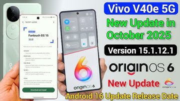 Vivo V40e Origin OS 6 Update Release 🔥 I Vivo V40e New Update October I Vivo V40e 15.1.12.1 Update