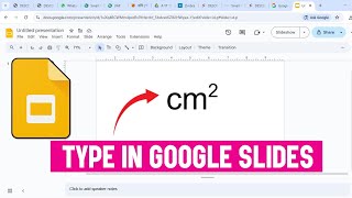 How To Type cm Squared In Google Slides