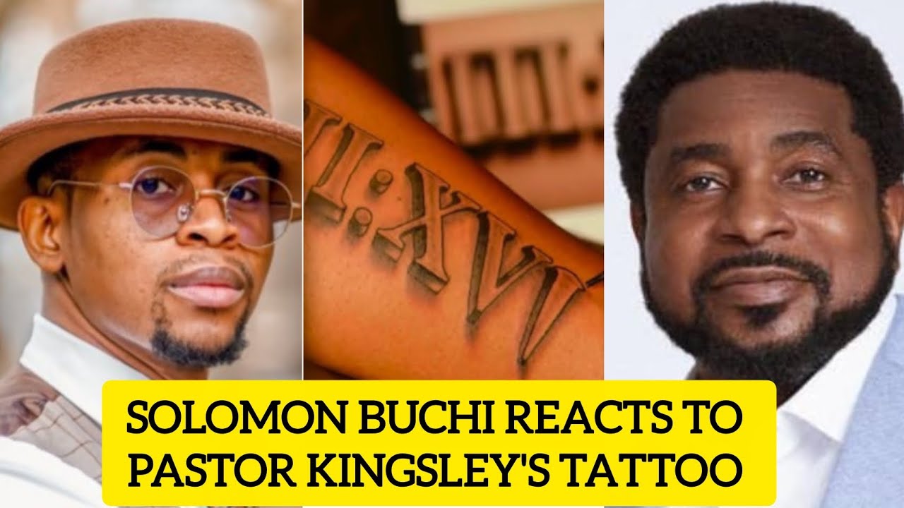Вау😱Соломон Бучи отреагировал на новую татуировку пастора Кингсли Оконкво