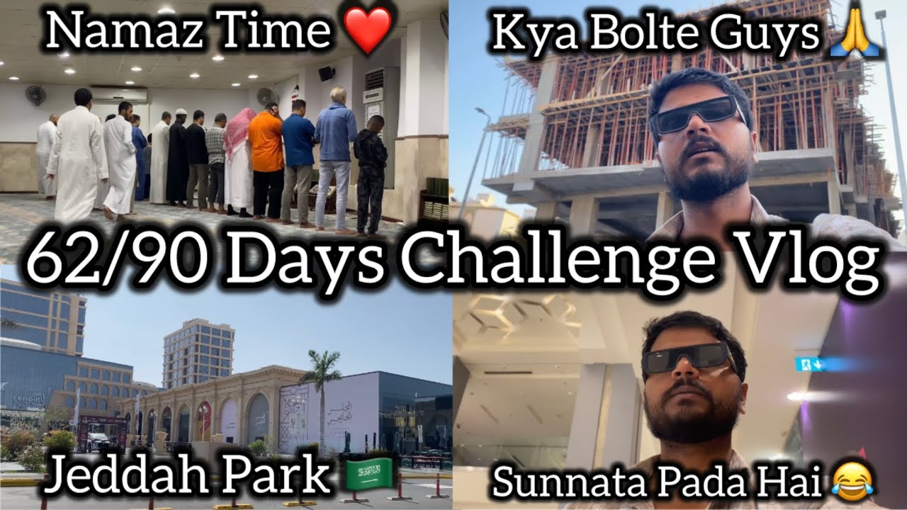 62/90 days Challenge | 90 Days Challenge In Saudi Arabia Lifestyle Vlogs Video | Support Karo Guys |