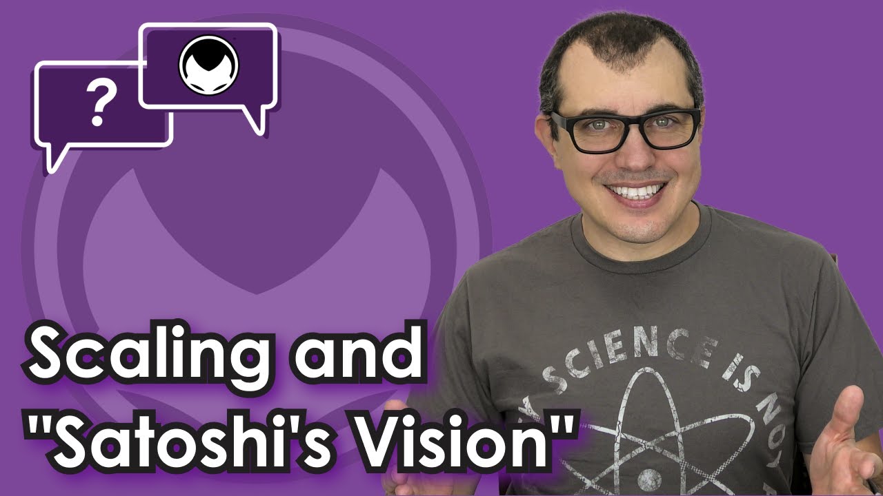Bitcoin Q&amp;A: Scaling and "Satoshi's Vision" - YouTube