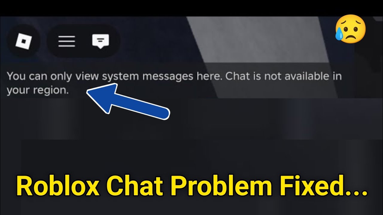 Fix..You can only view system messages here. Chat is not available in your region on Roblox Problem