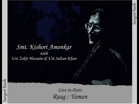 Smt Kishori Amonkar with Ust Zakir Hussain & Ust Sultan Khan : Raag Yaman - Live in Paris