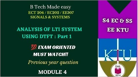 Analysis of LTI system using DTFT | Part 1 |response finding | Mod 4 ECT204 | EC202 | EE307 |Signals