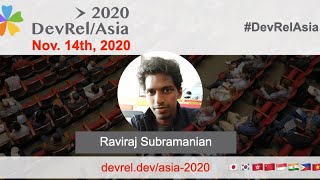 DevRel/Asia 2020 Interview w/ Raviraj Subramanian
