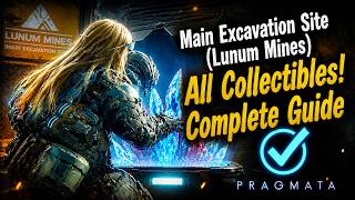 Main Excavation Site (Lunum Mines) All Collectibles Complete Guide in PRAGMATA