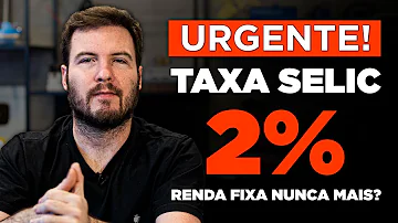 O quê investir com a Taxa Selic baixa?