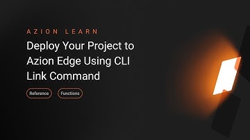 Deploy Your Project to Azion Edge Using CLI Link Command