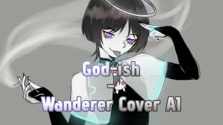 { 神っぽいな - PinnochioP (Wanderer Cover AI)}