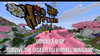 Survive the Disasters! Hypixel Minigame Gondola Map