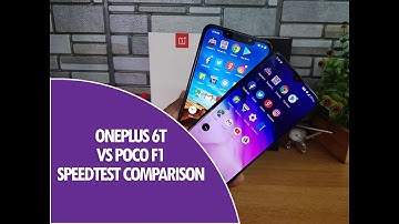 OnePlus 6T vs Poco F1 Speedtest Comparison- Which is faster?