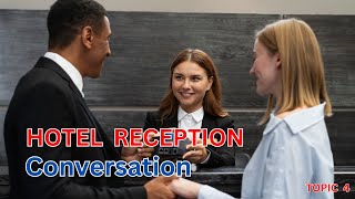 Lesson 4 - English Conversation at The Hotel Reception 🗨️ English Conversation Practice 🗨️