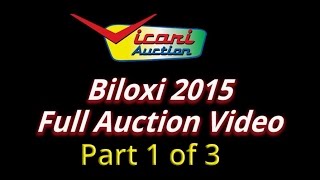 Vicari Auctions: Biloxi 2015 - 1 of 3 - Full Auction Video HD