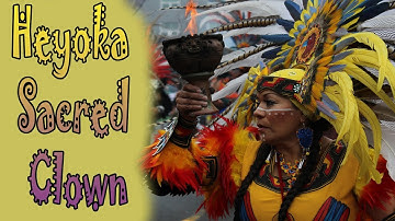 Heyoka Sacred Clown - The Most Powerful Empath