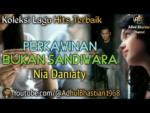 Lagu lawas yang paling banyak dicari ][ Perkawinan Bukan Sandiwara~ Nia Daniaty ][ Lagu hits terbaik