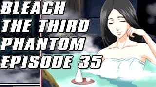 Bleach The Third Phantom Episode : 35