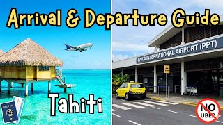 The Ultimate Guide to Flying to French Polynesia PPT (Arrivals, Connections & Departures)