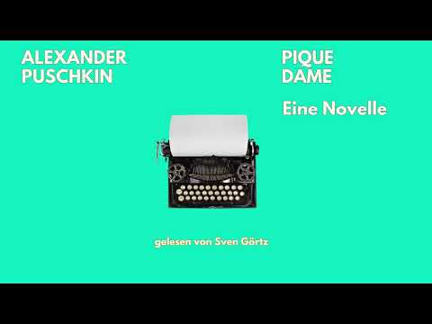 🎧 Pique Dame – Alexander Puschkin | Erzählung | Hörbuch Komplett | Ungekürzt gelesen von Sven Görtz