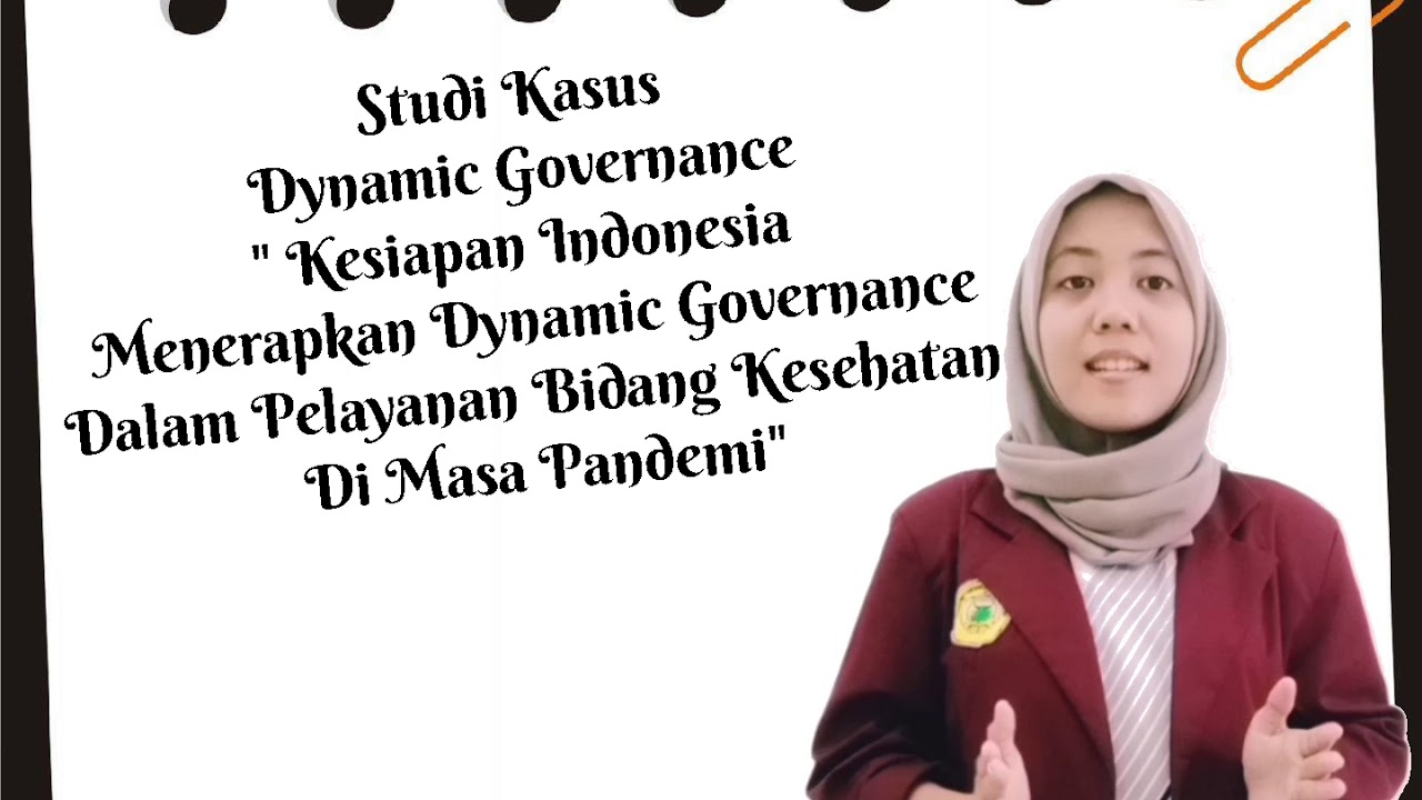 Thinking Ahead "Kesiapan Indonesia Menerapkan Dynamic Governance dalam Pelayanan Bidang Kesehatan"