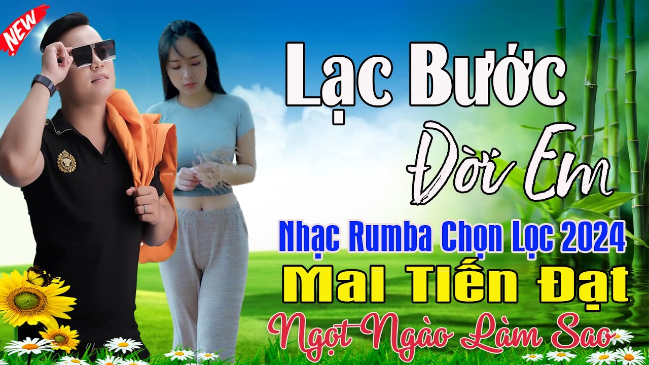 Lạc Bước Đời Em, Chị Ơi Anh Yêu - Mai Tiến Đạt💞 LK Bolero Hay Nhất, Mới Xuất Bản Ngọt Lịm Tim