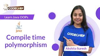 Compile time polymorphism | OOPs using Java | Codechef Learn