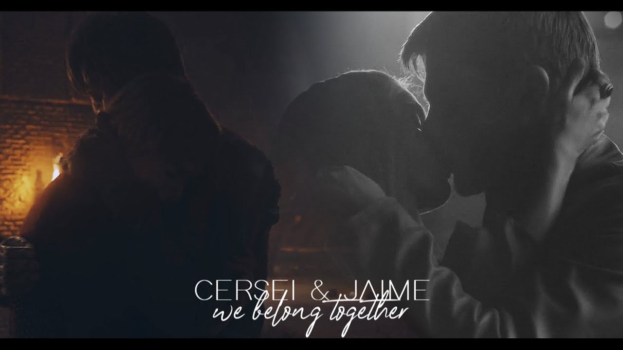 Cersei & Jaime - We Belong Together