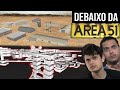 O que tem DEBAIXO da AREA 51??