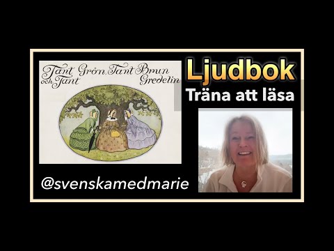 Ljudbok Träna att läsa Tant Brun, Grön och Gredelin - Lär dig svenska @svenskamedmarie