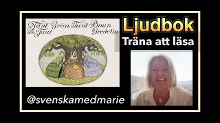 Download Lagu Ljudbok Träna att läsa Tant Brun, Grön och Gredelin - Lär dig svenska @svenskamedmarie Download Lagu Ljudbok Träna att läsa Tant Brun, Grön och Gredelin - Lär dig svenska @svenskamedmarie