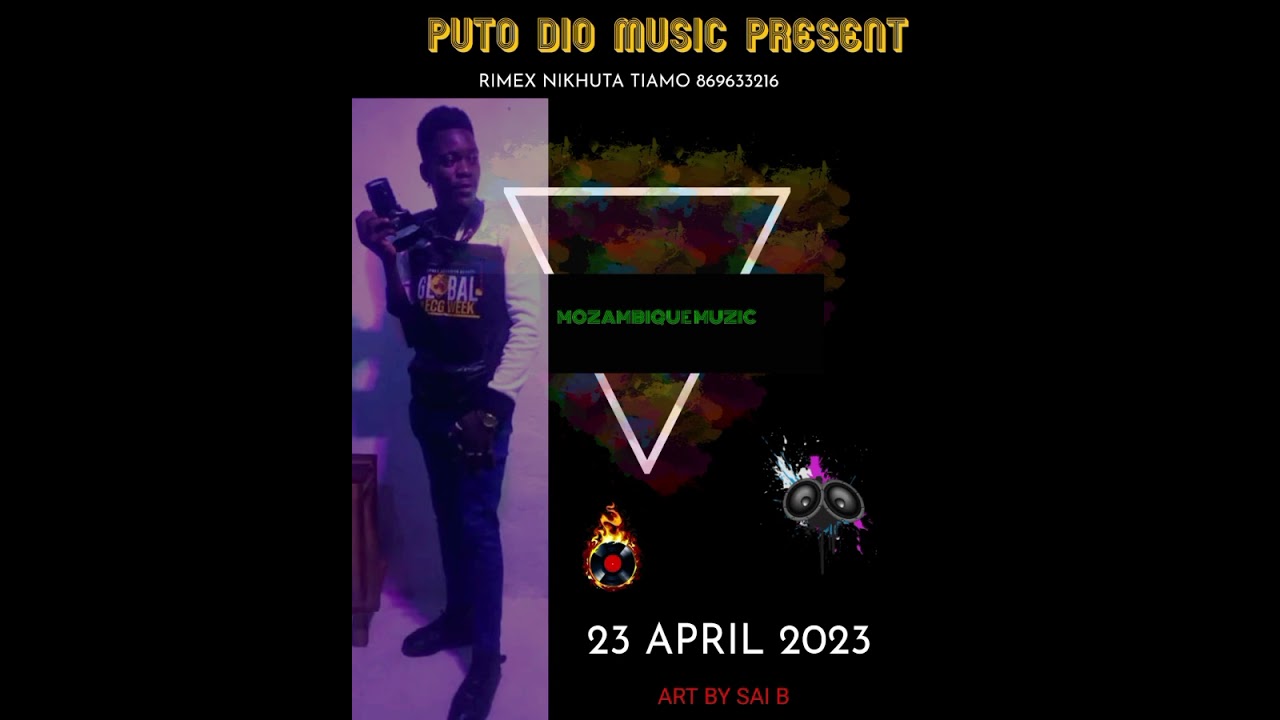 PUTO DIO MUSIC PRESENT, RIMEX NIKHUTA TIAMO, MOZAMBIQUE MUZIC