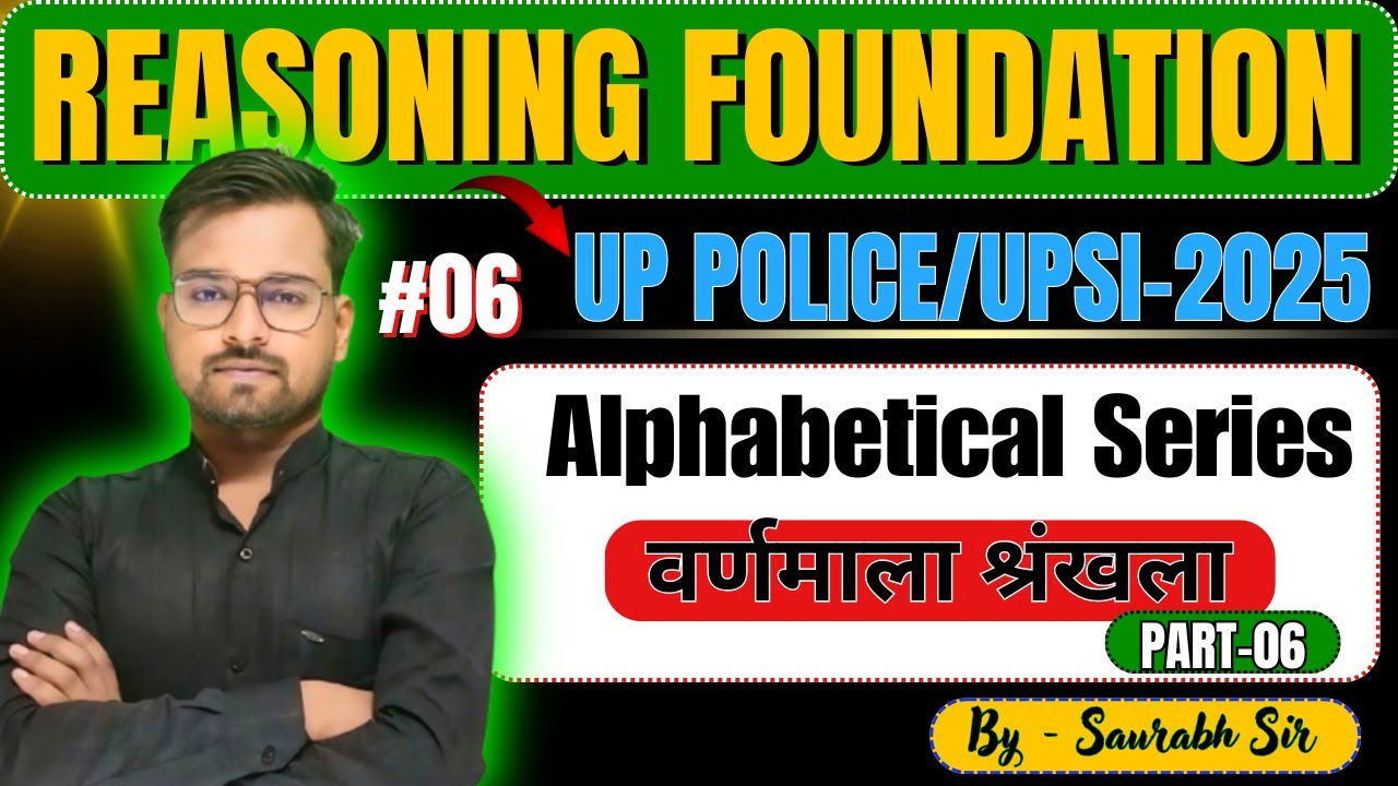 CLASS-06 | UPSI Reasoning Classes 2025 | UPSI Reasoning complete playlist | Reasoning By saurabh sir