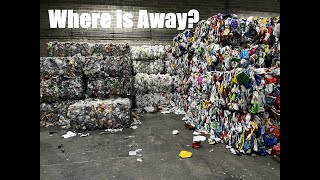 Part 1 Where is Away? for Recyclables