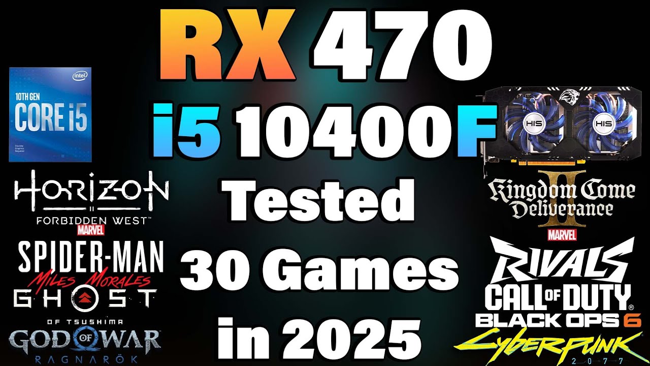 i5 10400F + RX 470 - Tested 30 Games in 2025 - YouTube