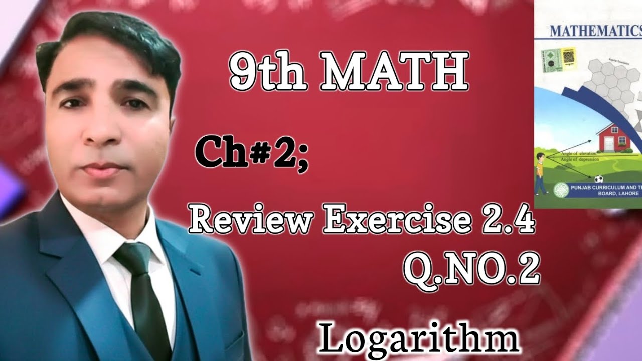 Exercise 2.4 Class 9 Chapter 2 New Book Math|| Unit 2 Logarithm Question 2|| PCTB||