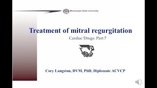 Cardiovascular Drugs, Part 7: Treatment of mitral regurgitation