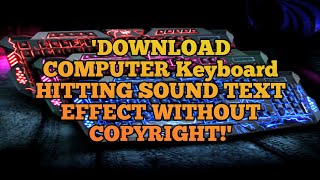 Computer Keyboard Hitting Sound For Text Sound Effect Without copyright//sound effects// screenshot 5