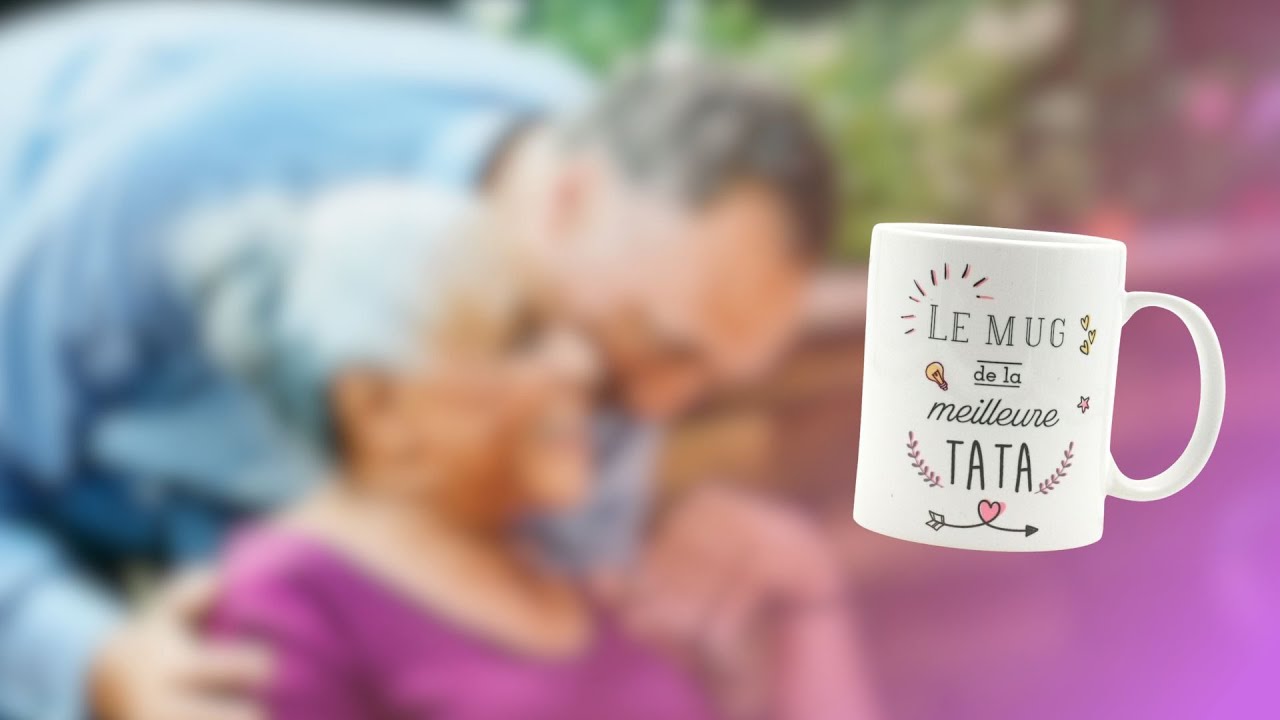 Le Mug de la Meilleure Tata - YouTube