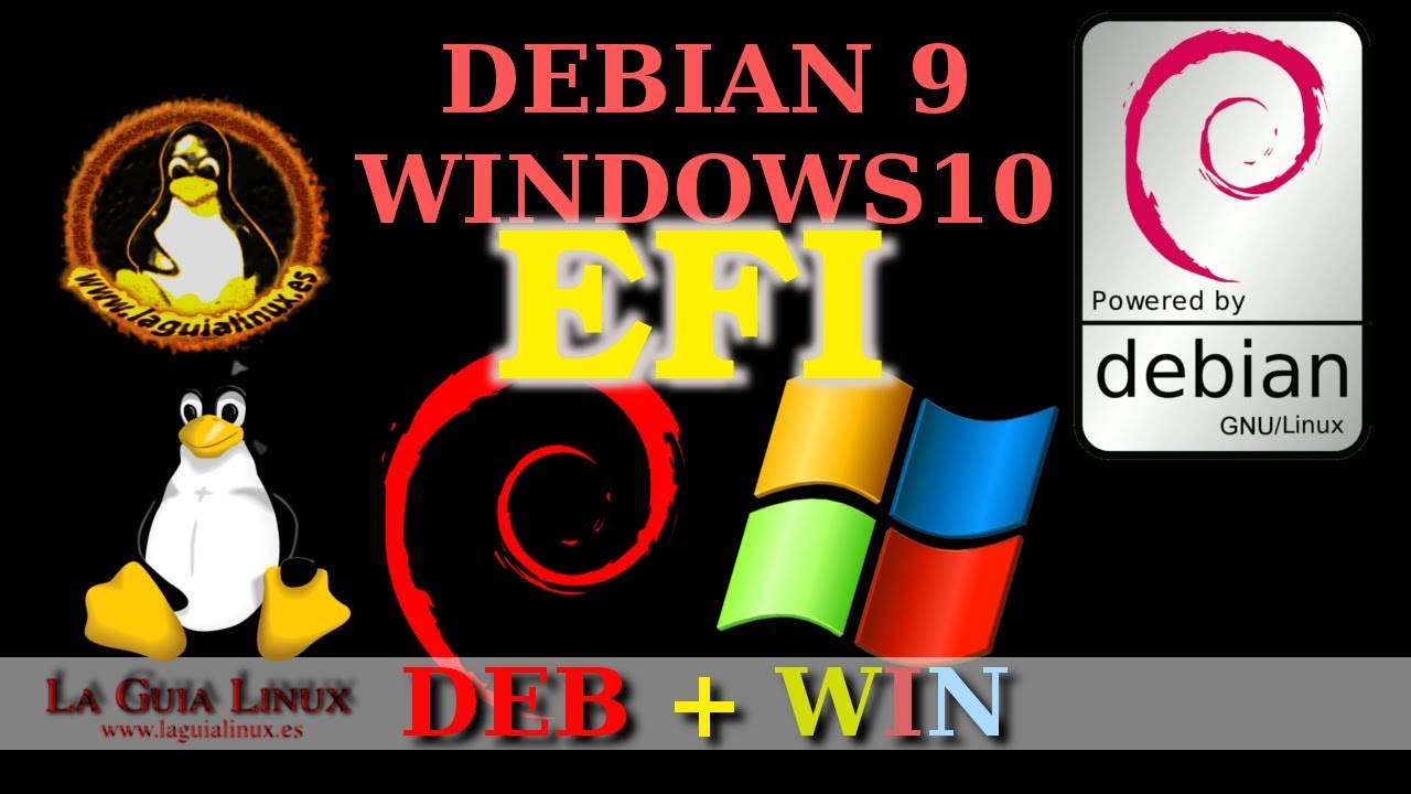 Instalar Debian 9 y Windows 10 con EFI explicado con Detalles - YouTube