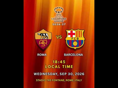 Video Roma vs Barcelona Sep 30 2026 UEFA Women's Champions League