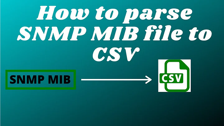 How to Parse SNMP MIB Files to generate a list of OIDs | Convert MIB to CSV