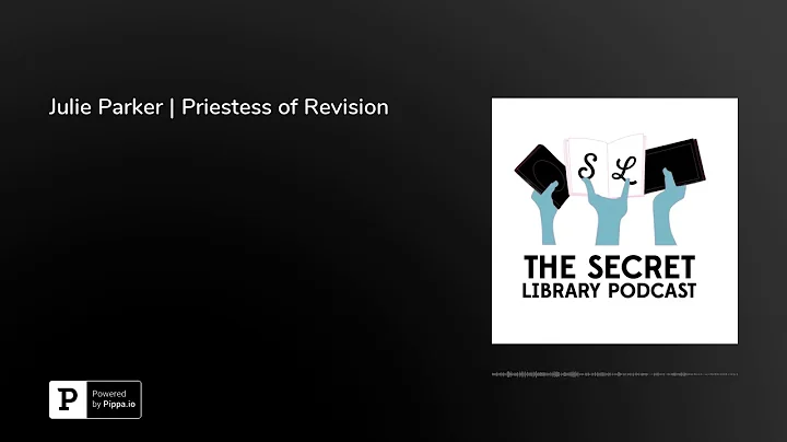 Julie Parker | Priestess of Revision