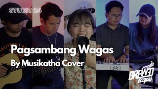 Pagsambang Wagas by Musikatha Cover