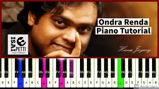 Video thumbnail of "Ondra Renda Aasaigal | Piano Notes | Harris Jayaraj | Isai Petti"