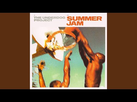 The Underdog Project - Summer Jam (Denis The Menace Club Mix)