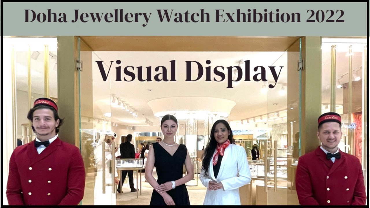 Visual Display at the Doha Jewellery and Watch Exhibition 2022