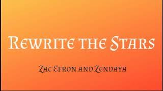 ZAC EFRON & ZENDAYA - REWRITE THE STARS LYRICS (FROM THE GREATEST SHOWMAN)