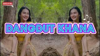 Download lagu 🌴DANGDUT||KHANA||ENAK||NGRI||REMIX||TERBARU