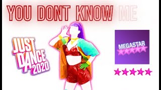 You Don´t Know Me ‐ Just Dance 2020-MEGASTAR