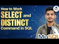 SELECT & DISTINCT Command in SQL | Easy Tutorial for Beginners | Lecture 6