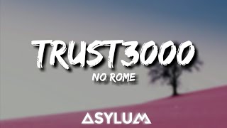No Rome - Trust3000 feat. Dijon (Lyrics)